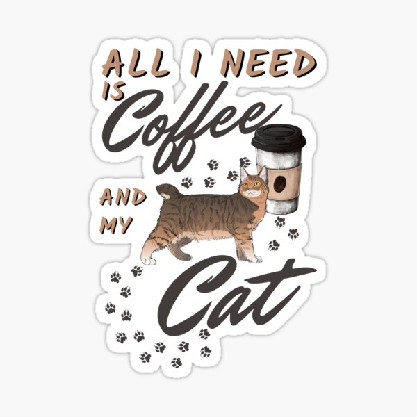 Item preview, All I Need Is Coffe and My Cat designed and sold by CWolff.
