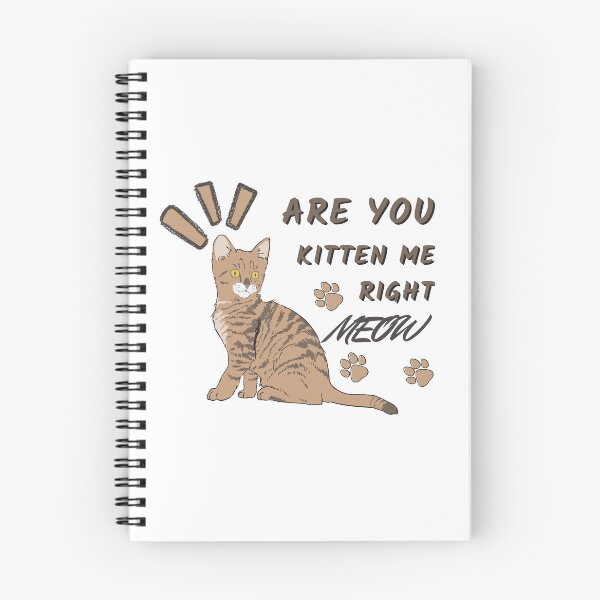 Item preview, Are You Kitten Me Right Meow designed and sold by CWolff.