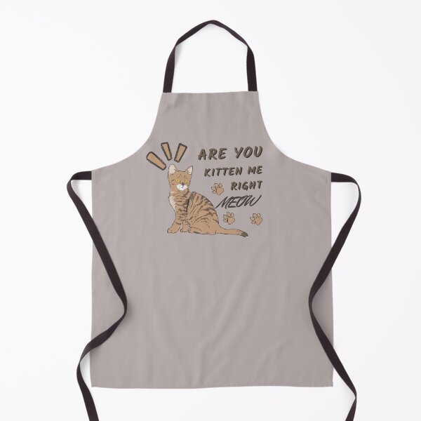 Item preview, Are You Kitten Me Right Meow designed and sold by CWolff.