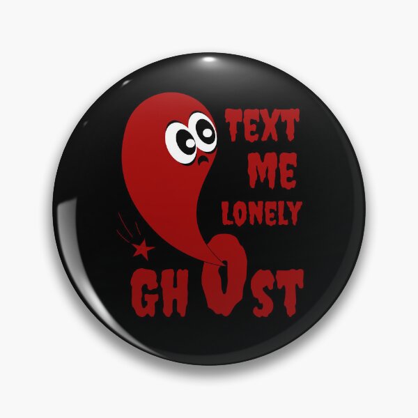 Item preview,  Text Me Lonely Ghost/Funny message/ text me when you get home,trendy clothing  designed and sold by Reddiamond3 ⭐⭐⭐⭐⭐.