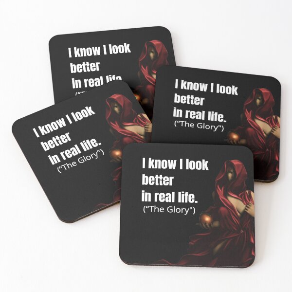 Item preview, I KNOW I LOOK BETTER IN REAL LIFE. ("The Glory") designed and sold by JACI'S STORE.