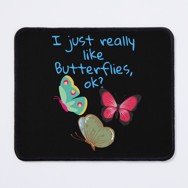 Item preview, I just really like butterflies,ok? t-shirts designed and sold by Dailyanimal.