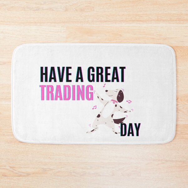 Item preview, Have a great Trading Day | Funny Gift | Gift for stocks, forex, options, crypto and day traders | Dog lover traders | Happy Dancing Dog designed and sold by TradingTeesKids.