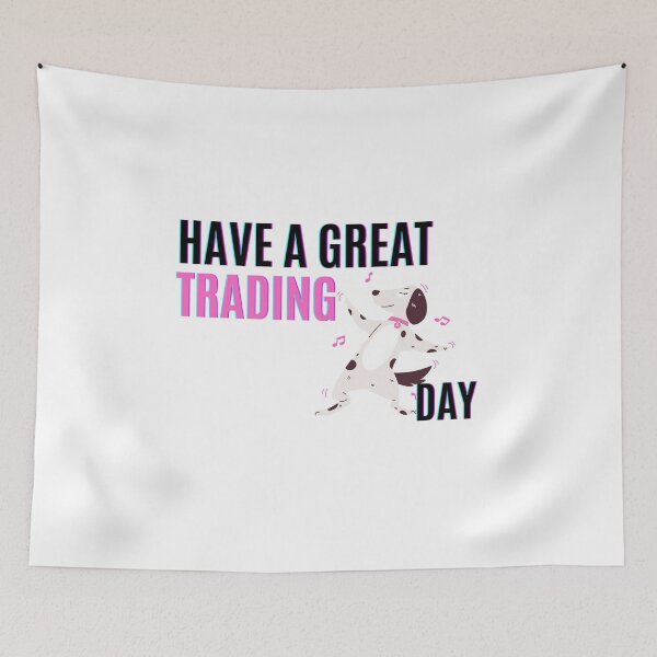 Item preview, Have a great Trading Day | Funny Gift | Gift for stocks, forex, options, crypto and day traders | Dog lover traders | Happy Dancing Dog designed and sold by TradingTeesKids.