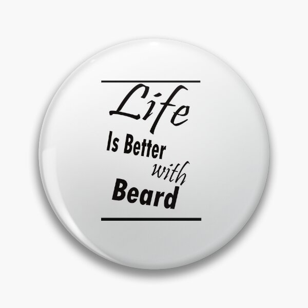 Item preview, Life Is Better With Beard  designed and sold by The Happiness Market .