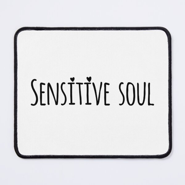 Item preview, Sensitive Soul designed and sold by maliorao.