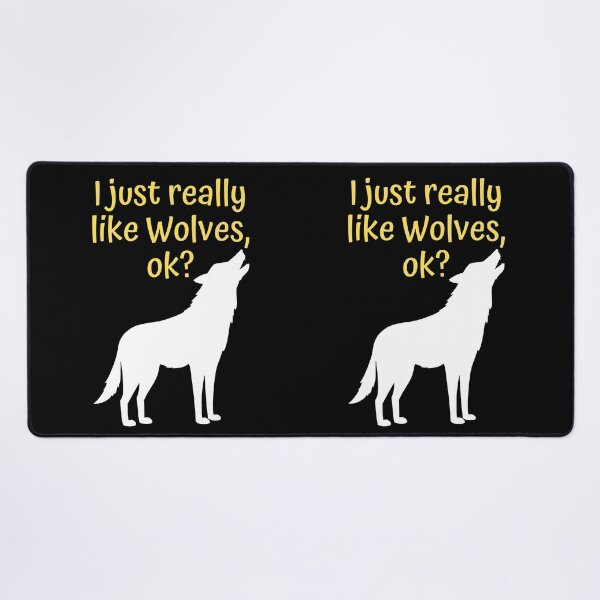 Item preview, I just really like wolves,ok? t-shirts designed and sold by Dailyanimal.