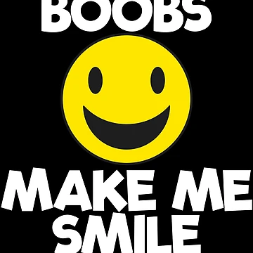 Vorschaubild zum Design Boobs Makes Me Smile Boob Lover Quote Men's Funny Boob Gear von DynamicDesign