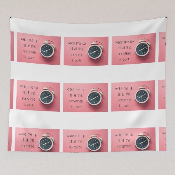 Item preview, wake me up till all this nonsense is over designed and sold by vantasy11.