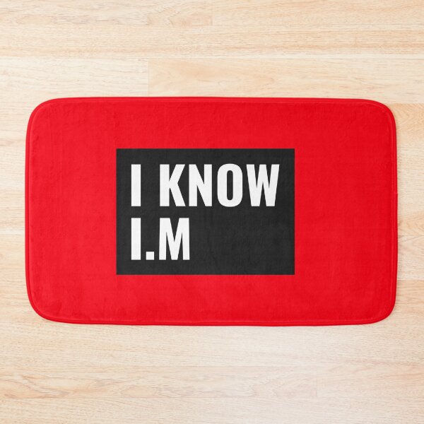 Item preview, I Know I.m designed and sold by ForStrong.