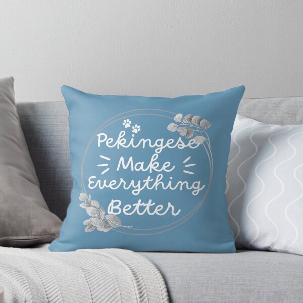 Item preview, Pekingese Make Everything Better - Pekingese Dog Lover Fun Graphic - Fun Pekingese Gifts  designed and sold by PDesigns69.