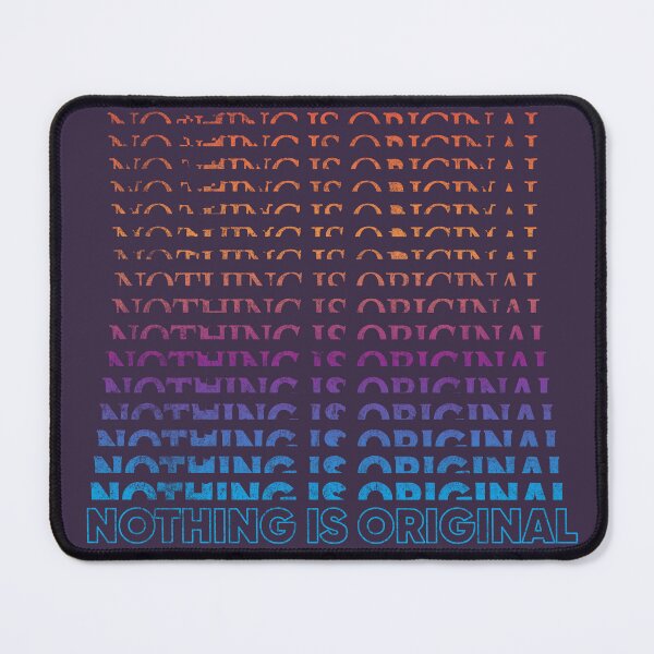 Item preview, Nothing is Original designed and sold by Birdbrook Academy.