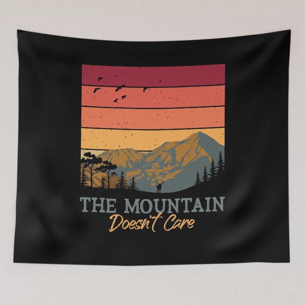 Item preview, The Mountain Doesn't Care Funny Outdoor Camping Hiking designed and sold by Dressed For  Duty.