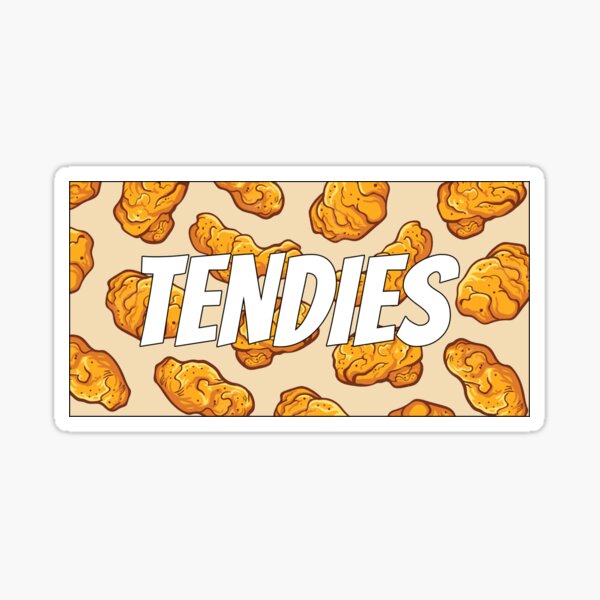Item preview, TENDIES (White Font) designed and sold by DesignsByER.