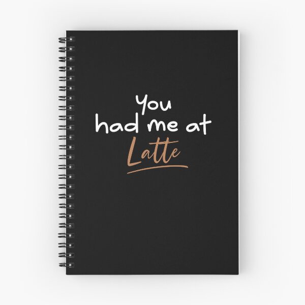 Item preview, You had me at Latte quote white font designed and sold by NerdnGeekshop.