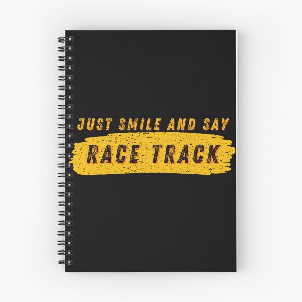 Item preview, Just Smile and Say Race Track Racetrack Vibes Mood Race Day Racing Dirt Track Nascar Drag Strip Speedway designed and sold by CarantinedChaos.