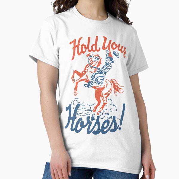 Item preview, HOLD YOUR HORSES designed and sold by eattheworldraw.