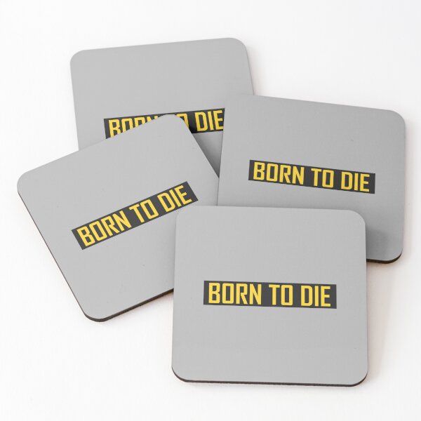 Item preview, Born To Die    designed and sold by Greener2025.