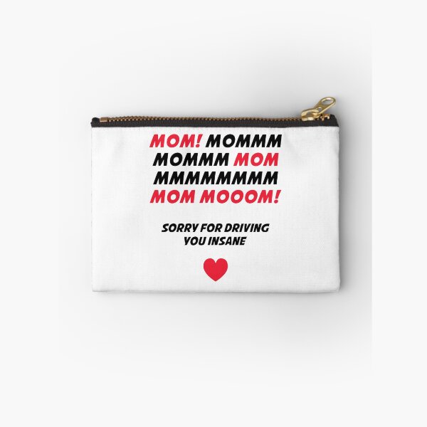 Item preview, Mom MMMMMM! Sorry For Driving You Insane designed and sold by T-shirt For You.
