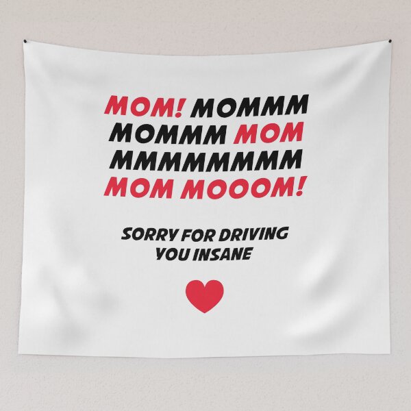 Item preview, Mom MMMMMM! Sorry For Driving You Insane designed and sold by T-shirt For You.