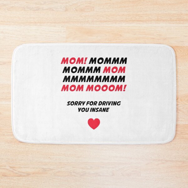 Item preview, Mom MMMMMM! Sorry For Driving You Insane designed and sold by T-shirt For You.
