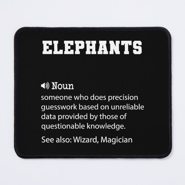 Item preview, Elephants Definition, Funny Elephants Quote, Cool gift for Elephants lover designed and sold by ZAstore.