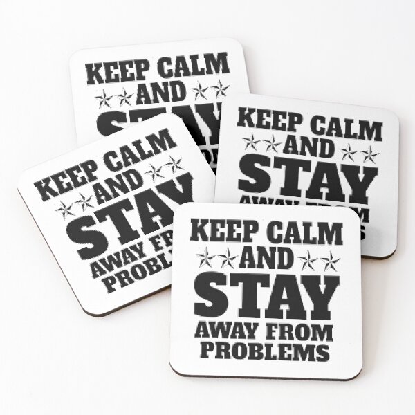 Aperçu de l'œuvre keep calm and stay away from problems créée et vendue par Karamshooop.