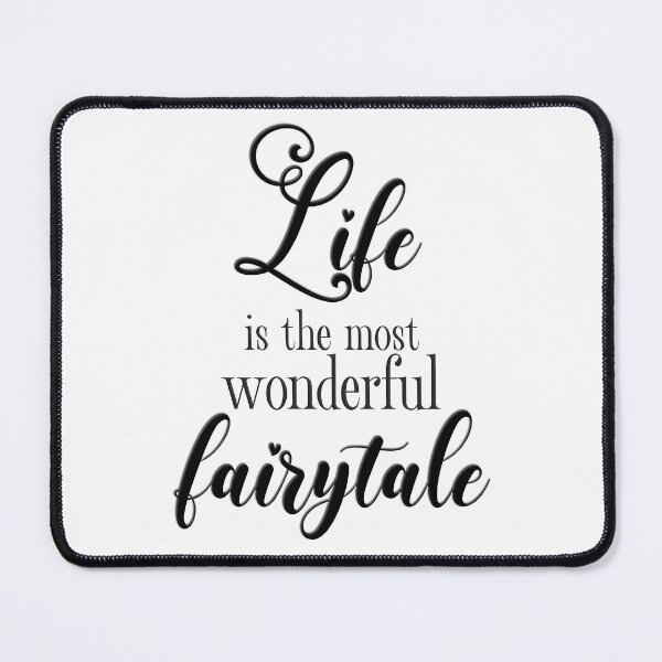 Item preview, Life is the Most Wonderful Fairytale designed and sold by SuzyTurner.