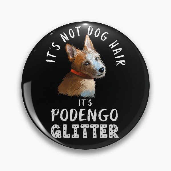 Item preview, It's not dog hair it's PORTUGUESE PODENGO glitter funny dog quote designed and sold by theshirtinator.