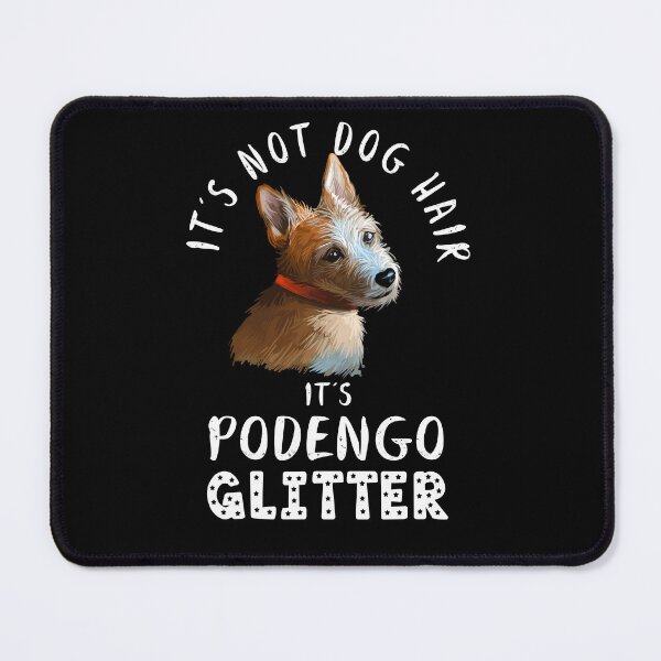 Item preview, It's not dog hair it's PORTUGUESE PODENGO glitter funny dog quote designed and sold by theshirtinator.