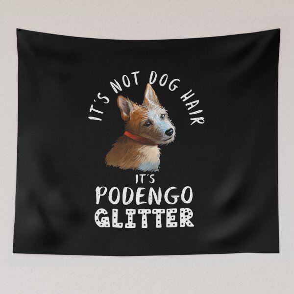 Item preview, It's not dog hair it's PORTUGUESE PODENGO glitter funny dog quote designed and sold by theshirtinator.
