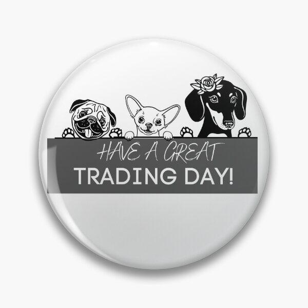 Item preview, Have a great trading day  | Dog lover trader Gift | Gift for stocks, forex, options, crypto and day traders |  Happy Dogs | Dog lover designed and sold by TradingTeesKids.
