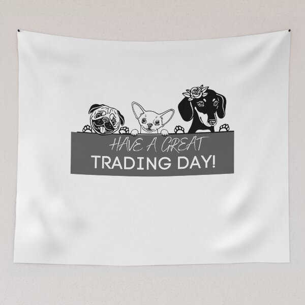 Item preview, Have a great trading day  | Dog lover trader Gift | Gift for stocks, forex, options, crypto and day traders |  Happy Dogs | Dog lover designed and sold by TradingTeesKids.
