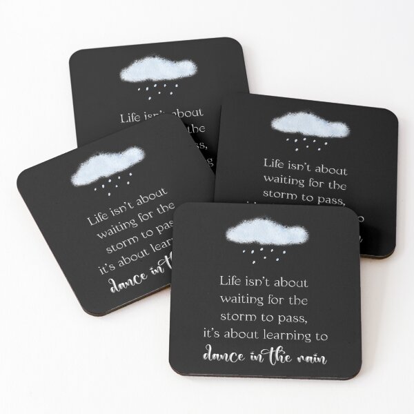 Item preview, Life Isn't About Waiting for the Storm to Pass, It's About Learning to Dance in the Rain designed and sold by SuzyTurner.