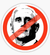 NO MIKE PENCE Sticker