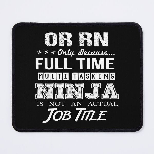 Item preview, Or Rn T Shirt - Ninja Job Gift Item Tee designed and sold by ritterdick.