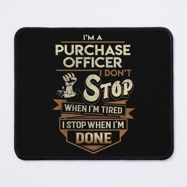 Item preview, Purchase Officer T Shirt - I Stop When Done Job Gift Item Tee designed and sold by natalinedk.