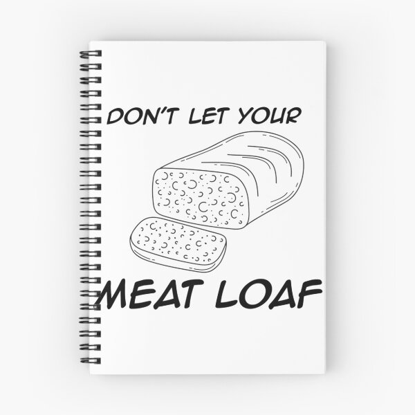 Item preview, Don_t Let Your Meat Loaf!   designed and sold by Pollywellloves.