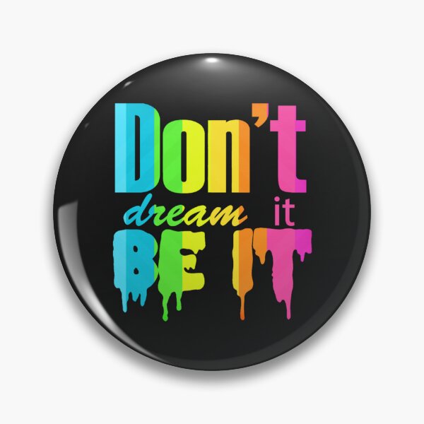 Item preview, Don't Dream It Be It Gay Pride   designed and sold by Pollywellloves.