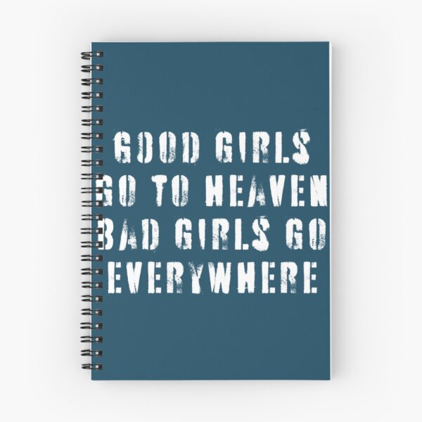 Item preview, Good Girls Go To Heaven Bad Girls Go Everywhere   designed and sold by Pollywellloves.