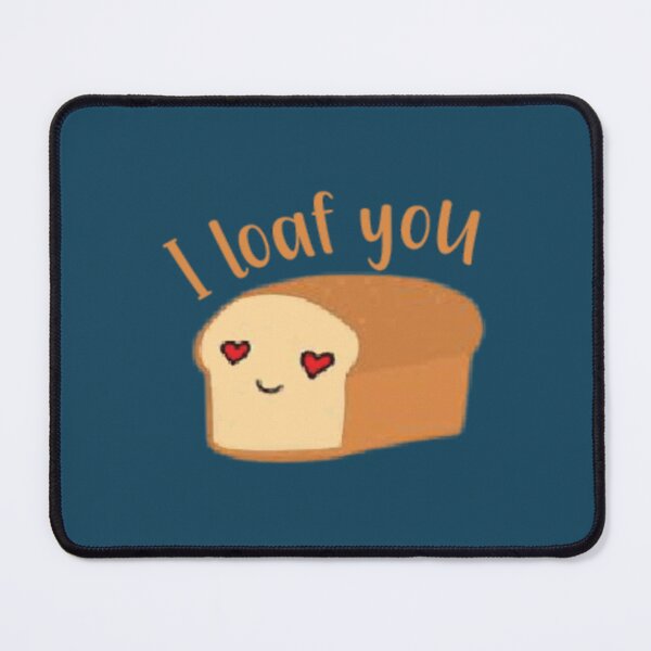 Item preview, I Loaf You - Funny    designed and sold by Pollywellloves.
