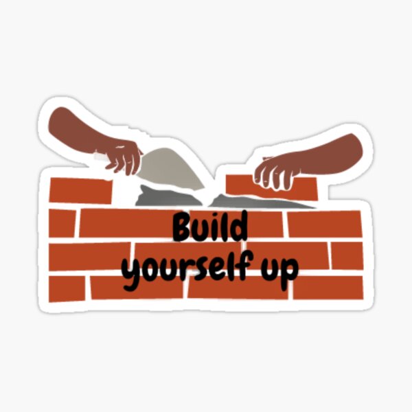 build yourself Sticker