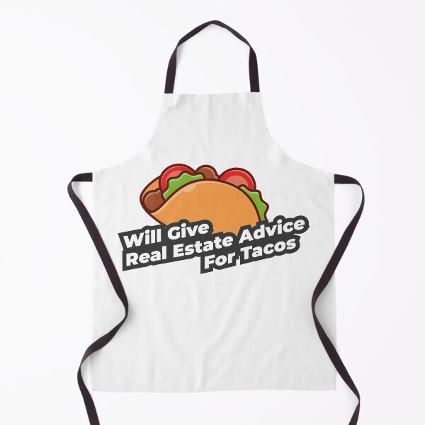 Item preview, Will Give Real Estate Advice For Tacos designed and sold by Z0nked.