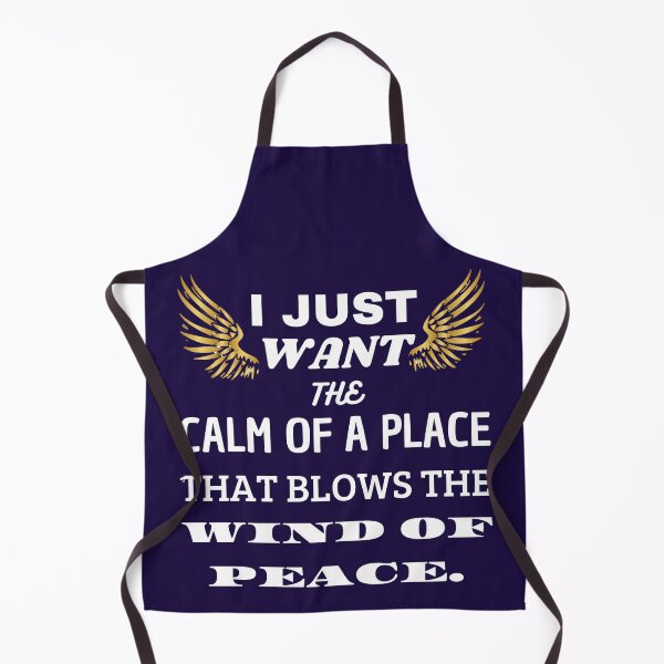 Item preview, I JUST WANT THE CALM OF A PLACE THAT BLOWS THE WIND OF PEACE. designed and sold by JACI'S STORE.