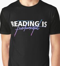 READING IS FUNDAMENTAL Graphic T-Shirt