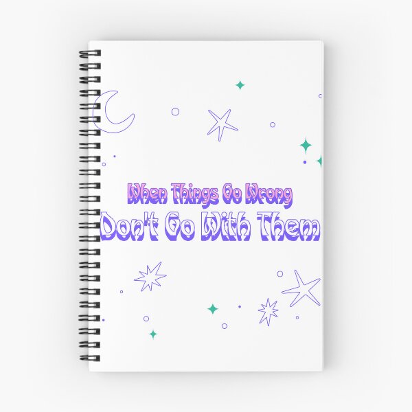 Item preview, When Things Go Wrong Don't Go With Them designed and sold by LightningCK.