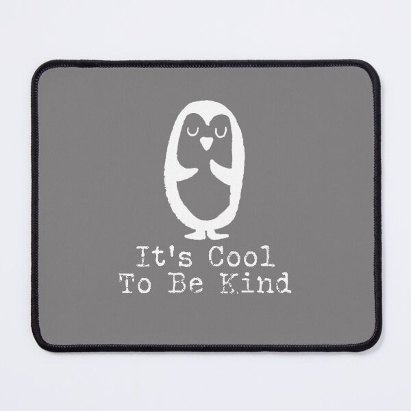 Item preview, It's Cool to Be Kind V designed and sold by ladytarleton.