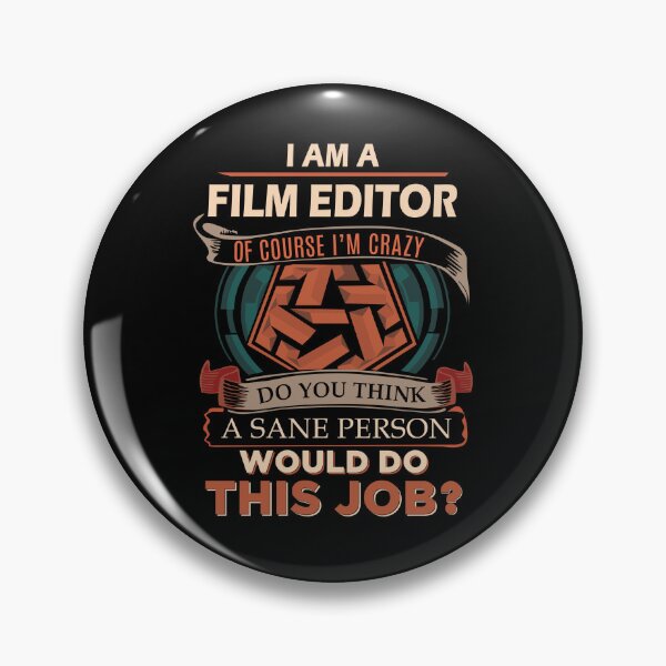Item preview, Film Editor T Shirt - Sane Person Job Gift Item Tee designed and sold by ximenalivi.
