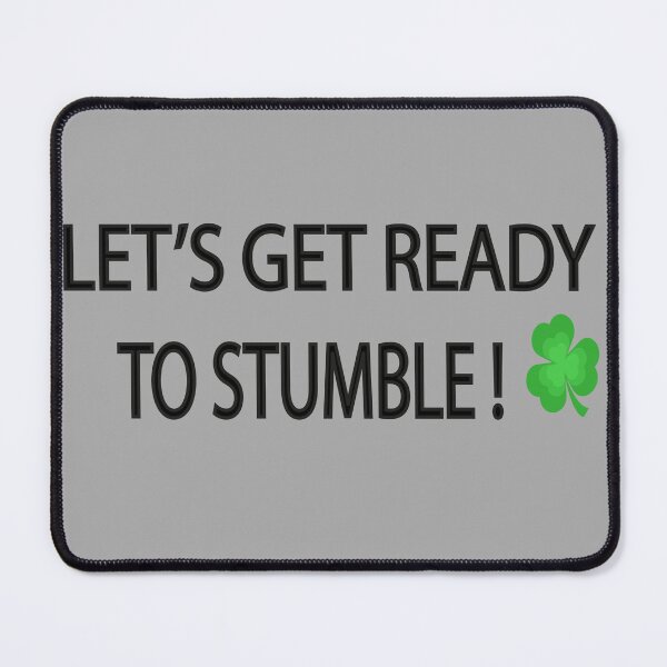 Item preview, Lets Get Ready To Stumble designed and sold by mustafamr.