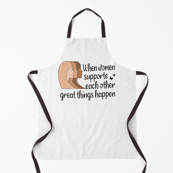Item preview, When Women Support Each Other Great Things Happen designed and sold by SaliDesigner.